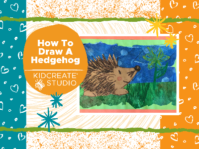 WELCOME WEEK- 50% OFF! How to Draw a Hedgehog Workshop (4-12 Years)