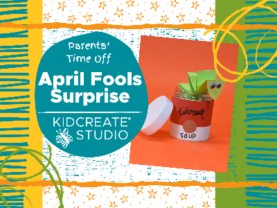 Kidcreate Studio - Eden Prairie. Parent's Time Off - April Fools Surprise (3-9 Years)